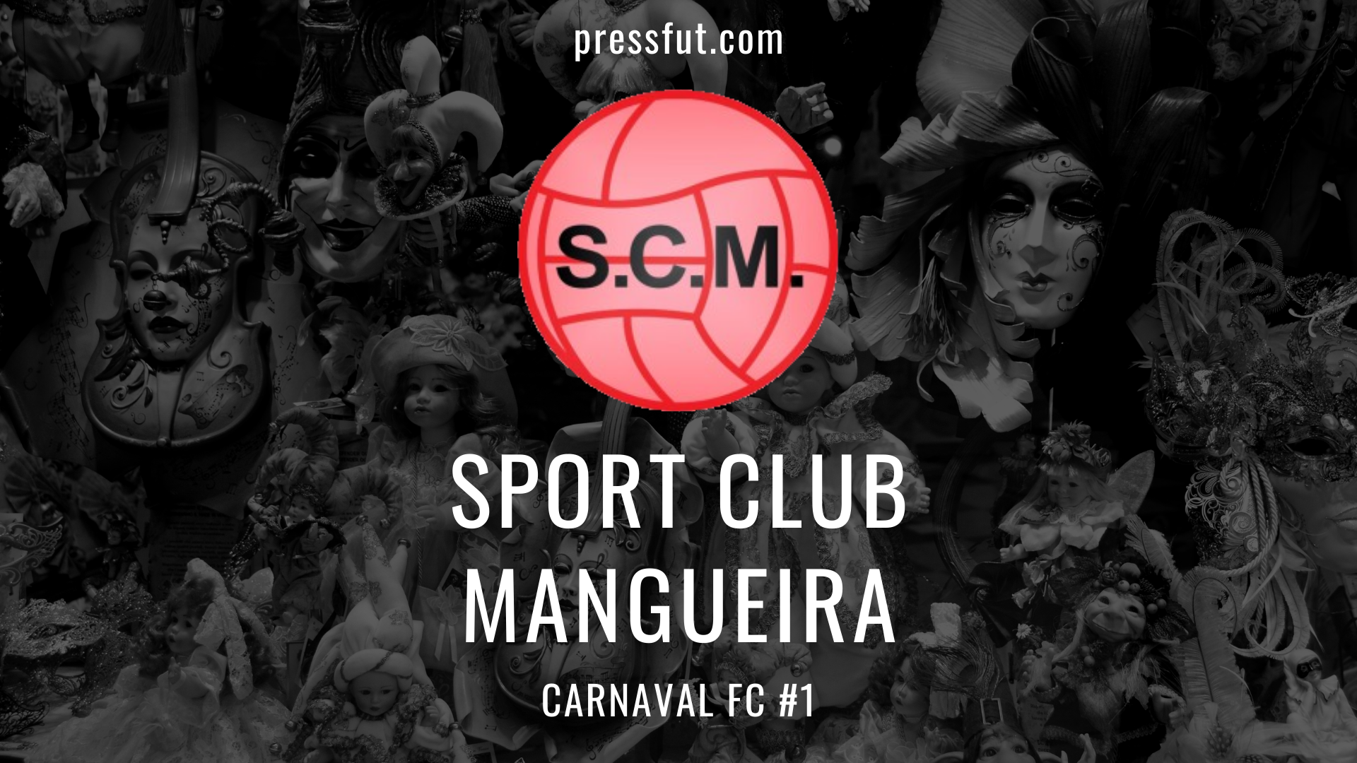 Carnaval FC: Mangueira.