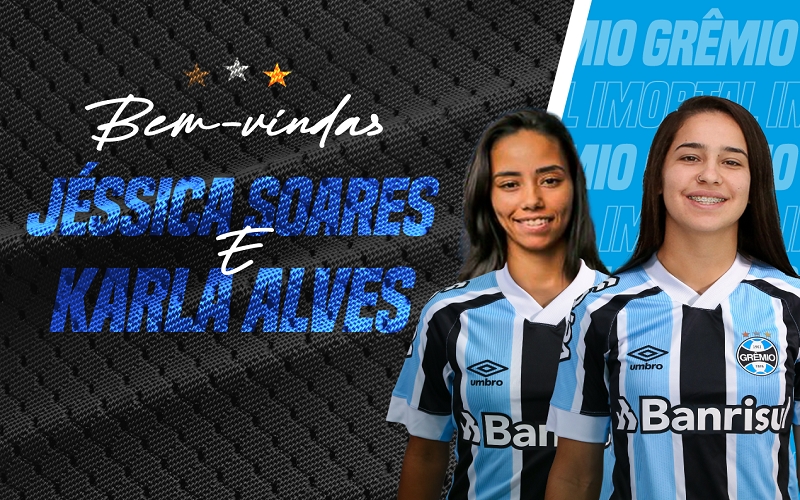 Jéssica Soares e Karla Alves assinam com o Grêmio para a temporada 2022. Foto: Divulgação/Grêmio